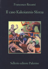Libro Il caso Kakoiannis-Sforza Francesco Recami