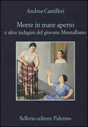 Libro Morte in mare aperto e altre indagini del giovane Montalbano Andrea Camilleri