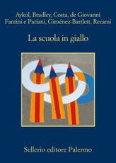 Libro La scuola in giallo