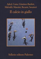 Libro Il calcio in giallo