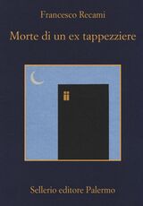Libro Morte di un ex tappezziere Francesco Recami