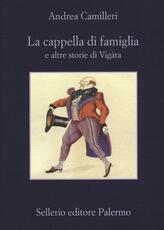 Libro La cappella di famiglia e altre storie di Vigàta Andrea Camilleri