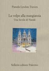 Libro La volpe alla mangiatoia. Una favola di Natale P. L. Travers