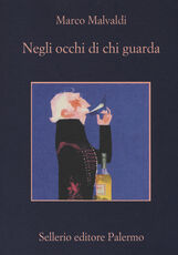 Libro Negli occhi di chi guarda Marco Malvaldi