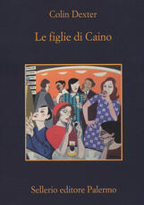 Libro Le figlie di Caino Colin Dexter