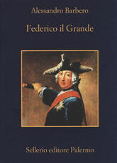 Libro Federico il Grande Alessandro Barbero