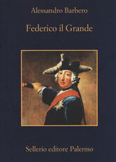 Libro Federico il Grande Alessandro Barbero