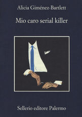 Libro Mio caro serial killer Alicia Giménez Bartlett