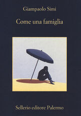 Libro Come una famiglia Giampaolo Simi