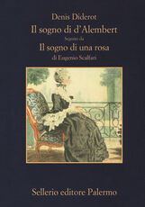 Libro Il sogno di D'Alembert-Il sogno di una rosa. Ediz. ampliata Denis Diderot Eugenio Scalfari