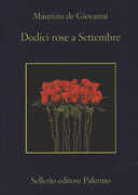 Libro Dodici rose a Settembre Maurizio De Giovanni