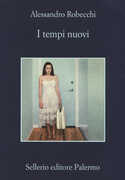 Libro I tempi nuovi Alessandro Robecchi