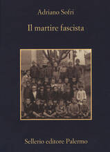 Libro Il martire fascista Adriano Sofri