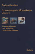 Libro Il commissario Montalbano: Il campo del vasaio-L'età del dubbio-La danza del gabbiano. Vol. 5 Andrea Camilleri