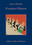 Libro Il borghese Pellegrino Marco Malvaldi