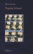 Libro Topeka school. Ediz. italiana Ben Lerner