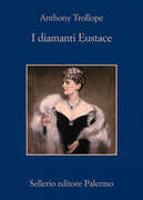 Libro I diamanti di Eustace Anthony Trollope