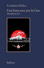 Libro Una lenta nave per la Cina. Murakami RMX Hideo Furukawa