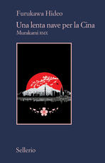 Libro Una lenta nave per la Cina. Murakami RMX Hideo Furukawa
