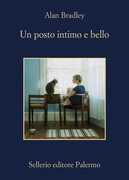 Libro Un posto intimo e bello Alan Bradley