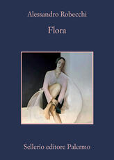 Libro Flora Alessandro Robecchi