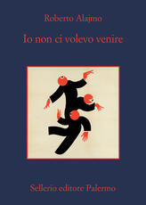 Libro Io non ci volevo venire Roberto Alajmo
