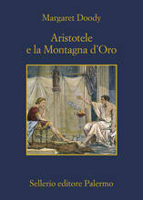 Libro Aristotele e la montagna d'oro Margaret Doody