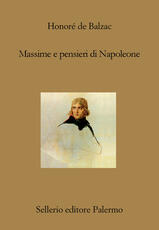 Libro Massime e pensieri di Napoleone Honoré de Balzac