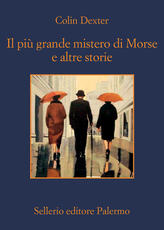 Libro Il più grande mistero di Morse e altre storie Colin Dexter