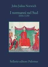 Libro I Normanni nel Sud. 1016-1130 John Julius Norwich