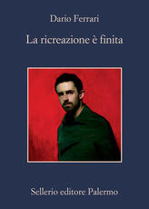 Libro La ricreazione è finita Dario Ferrari