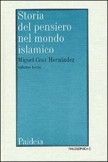Storia del pensiero nel mondo islamico. Vol. 3: Il pensiero islamico da Ibn Haldun ai giorni nostri..pdf