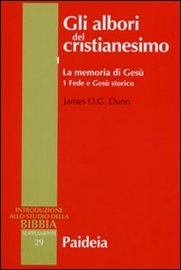 Image of Gli albori del cristianesimo. Vol. 11: La memoria di Gesù. Fede e Gesù storico.