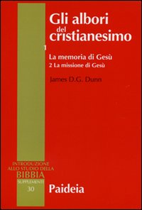 Image of Gli albori del cristianesimo. Vol. 12: La memoria di Gesù. La missione di Gesù.