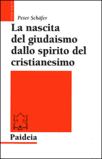 La nascita del giudaismo dallo spirito del cristianesimo Scarica PDF EPUB
