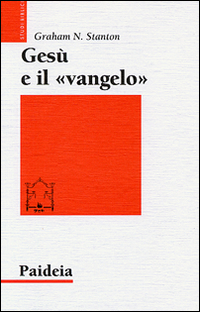 Gesù e il «Vangelo» Scarica PDF EPUB
