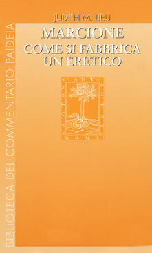 Marcione. Come si fabbrica un eretico.pdf