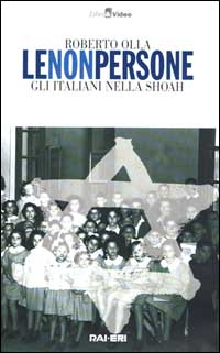 Le non persone. Gli italiani nella Shoah. Con videocassetta Scarica PDF EPUB
