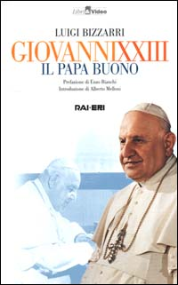 Giovanni XXIII. Il papa buono. Con videocassetta Scarica PDF EPUB
