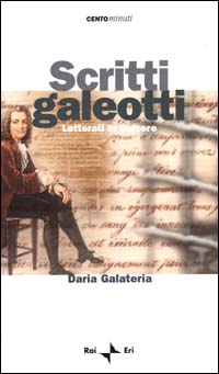 Scritti galeotti. Letterati in carcere Scarica PDF EPUB
