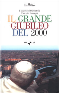 Il grande Giubileo del 2000. Con videocassetta Scarica PDF EPUB
