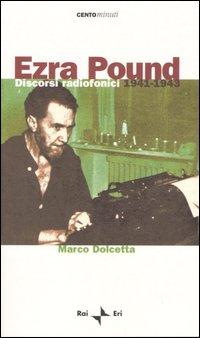 Ezra Pound. Discorsi radiofonici 1941-1943 Scarica PDF EPUB
