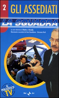 La squadra. Gli assediati. Vol. 2 Scarica PDF EPUB
