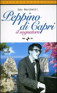 Peppino di Capri. Il sognatore Scarica PDF EPUB
