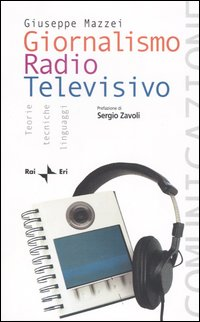 Giornalismo radio televisivo. Teorie, tecniche e linguaggi Scarica PDF EPUB
