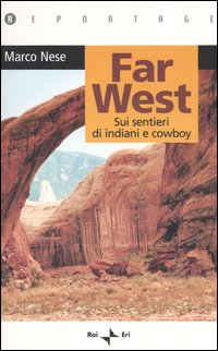 Far West. Sui sentieri di indiani e cowboy Scarica PDF EPUB
