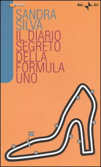 Il diario segreto della Formula Uno Scarica PDF EPUB
