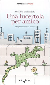 Una lucertola per amico