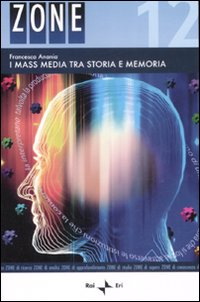 I mass media tra storia e memoria Scarica PDF EPUB
