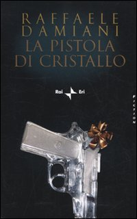 La pistola di cristallo Scarica PDF EPUB
